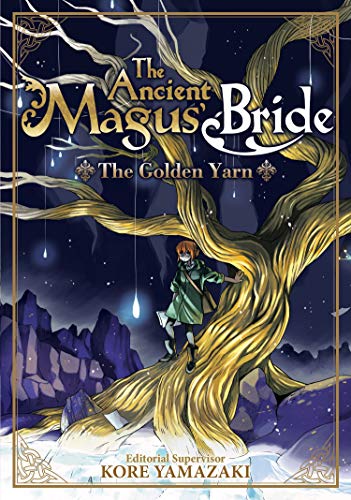 Kore Yamazaki/The Ancient Magus' Bride: The Golden Yarn@Light Novel 1