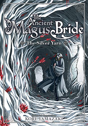 Kore Yamazaki/The Ancient Magus' Bride The Silver Yarn (Light Novel) 2