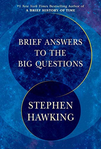 Stephen W. Hawking/Brief Answers to the Big Questions