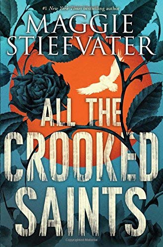 Maggie Stiefvater/All the Crooked Saints
