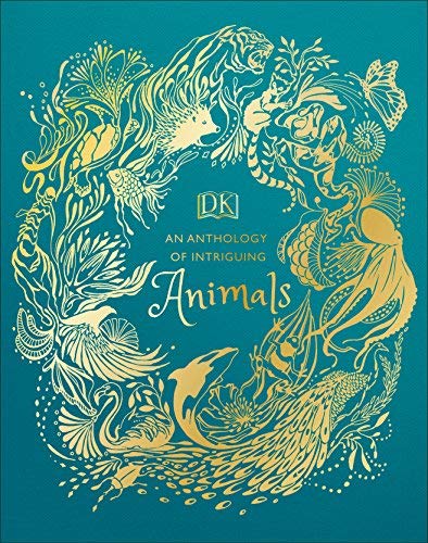 DK/An Anthology of Intriguing Animals