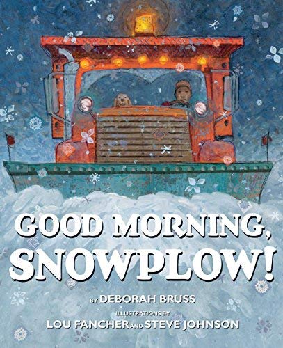 Deborah Bruss/Good Morning, Snowplow!@ABRIDGED