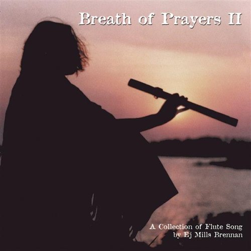 Ej Mills Brennan/Breath Of Prayers 2