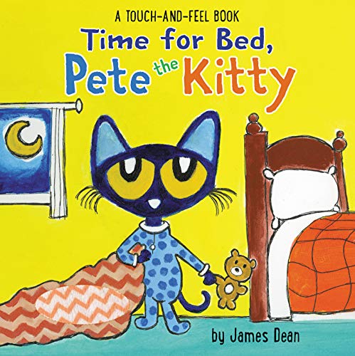 James Dean/Time for Bed, Pete the Kitty@A Touch & Feel Book