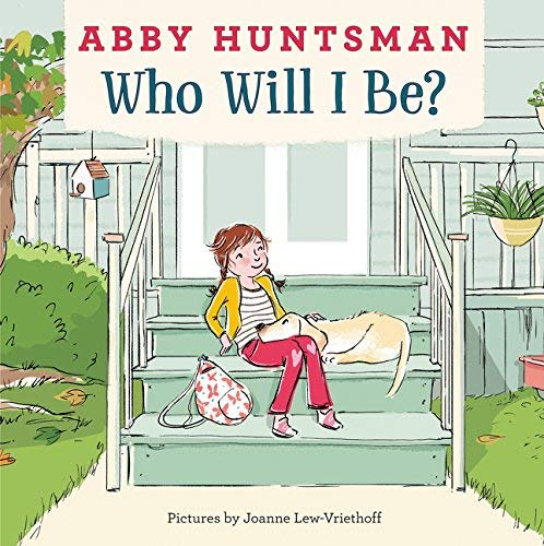Abby Huntsman/Who Will I Be?
