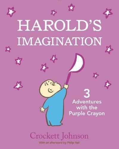 Crockett Johnson/Harold's Imagination@ 3 Adventures with the Purple Crayon