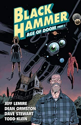Jeff Lemire/Black Hammer Volume 3@ Age of Doom Part One