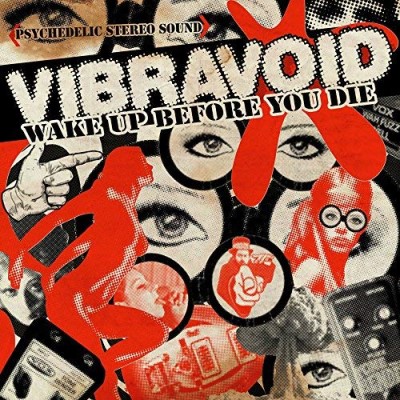 Vibravoid/Wake Up Before You Die