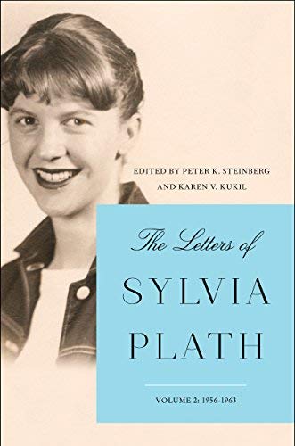 Sylvia Plath/The Letters of Sylvia Plath Vol 2@ 1956-1963