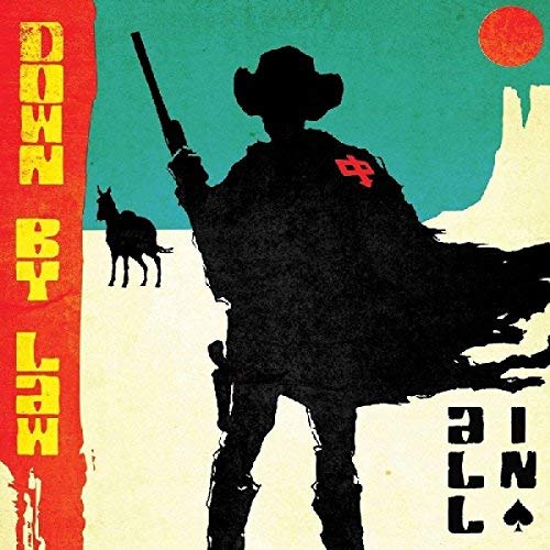 Down By Law/All In@.