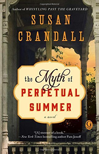 Susan Crandall/The Myth of Perpetual Summer