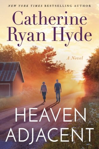 Catherine Ryan Hyde/Heaven Adjacent