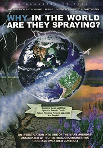 Why In The World Are They Spraying?/Why In The World Are They Spraying?