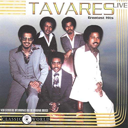 Tavares/Greatest Hits Live