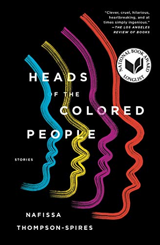 Nafissa Thompson-Spires/Heads of the Colored People@ Stories