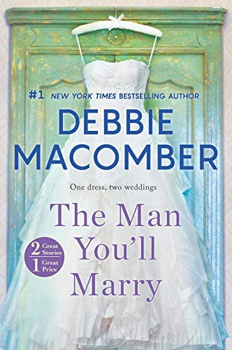 Debbie Macomber/The Man You'll Marry@ An Anthology@First Time Trad