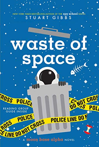 Stuart Gibbs/Waste of Space@Reprint