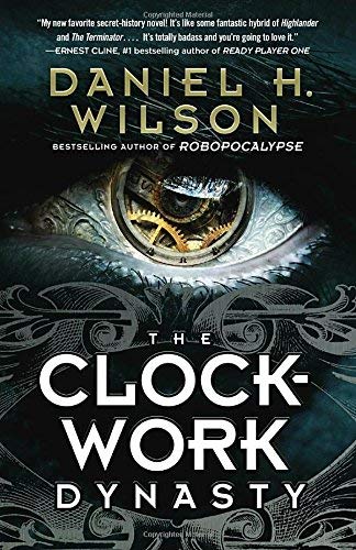 Daniel H. Wilson/The Clockwork Dynasty