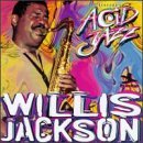 Willis Jackson Legends Of Acid Legends Of Acid 
