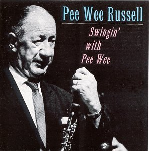 Pee Wee Russell/Swingin' With Pee Wee
