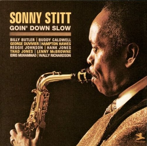 Sonny Stitt Goin' Down Slow 