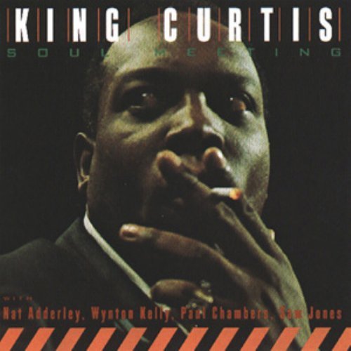 King Curtis/Soul Meeting