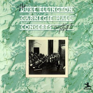 Duke Ellington/Carnegie Hall Concerts 1947