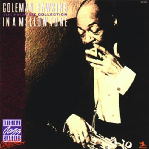 Coleman Hawkins/In A Mellow Tone