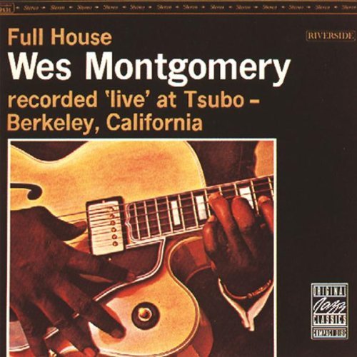Wes Montgomery/Full House