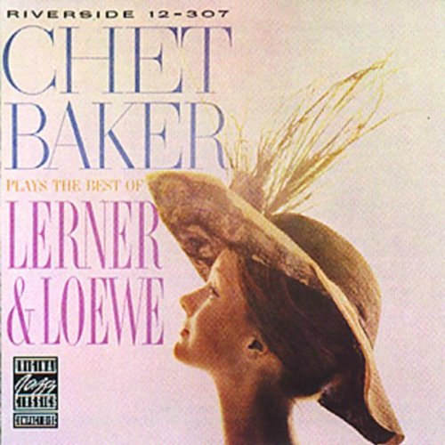 Chet Baker/Plays Lerner & Loewe