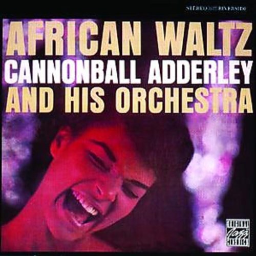 Cannonball Adderley/African Waltz