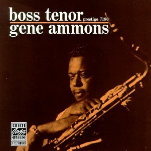 Gene Ammons/Boss Tenor
