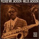 Willis Jackson/Please Mr.Jackson