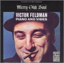 Victor Feldman/Merry Olde Soul
