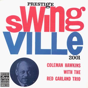 Coleman Hawkins/With Red Garland Trio@MADE ON DEMAND@This Item Is Made On Demand: Could Take 2-3 Weeks For Delivery