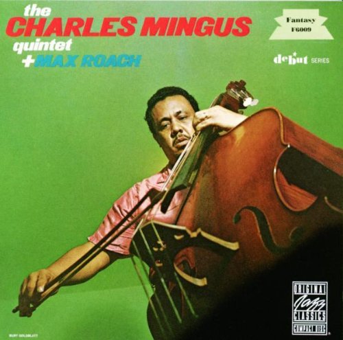 Charles Mingus/Plus Max Roach