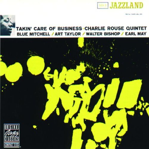 Charlie Quintet Rouse/Takin' Care Of Business@Cd-R