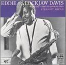 Eddie Lockjaw Davis/Straight Ahead