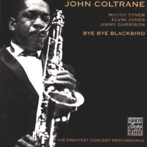 John Coltrane/Bye Bye Blackbird@MADE ON DEMAND@This Item Is Made On Demand: Could Take 2-3 Weeks For Delivery