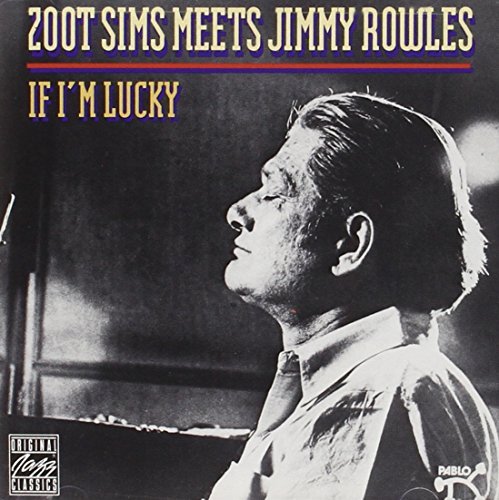 Zoots Meets Jimmy Rowles Sims/If I'M Lucky
