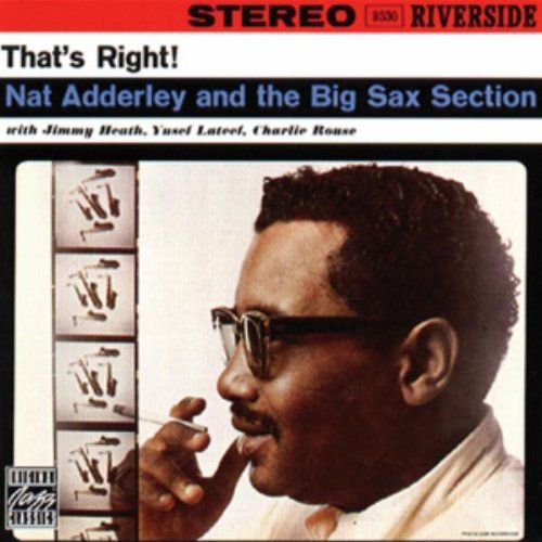 Nat & Sax Section Adderley/That's Right