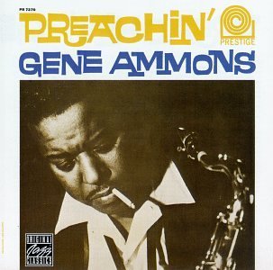 Gene Ammons/Preachin'