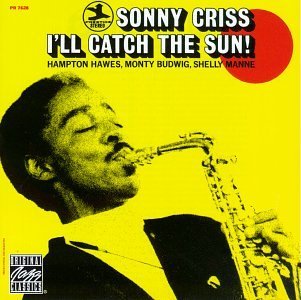 Sonny Criss/I'Ll Catch The Sun
