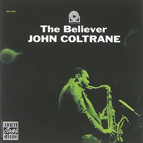 John Coltrane/Believer
