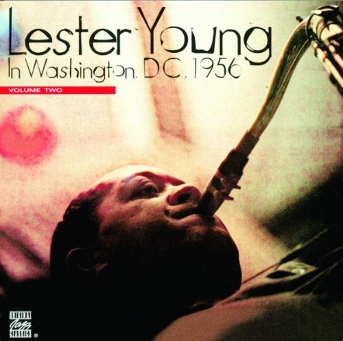 Lester Young Vol. 2 Lester Young In Washing Lester Young In Washington D.C 