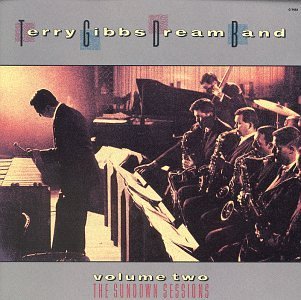Terry Dream Band Gibbs/Vol. 2-Sundown Sessions