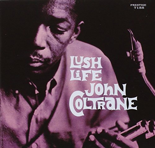 John Coltrane/Lush Life@Remastered