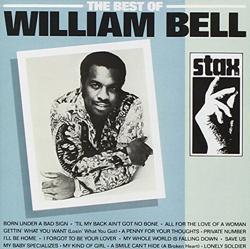 William Bell Best Of William Bell 
