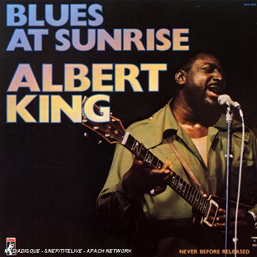 Albert King/Blues At Sunrise