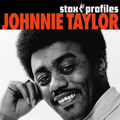 Johnnie Taylor/Stax Profiles